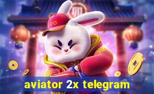 aviator 2x telegram